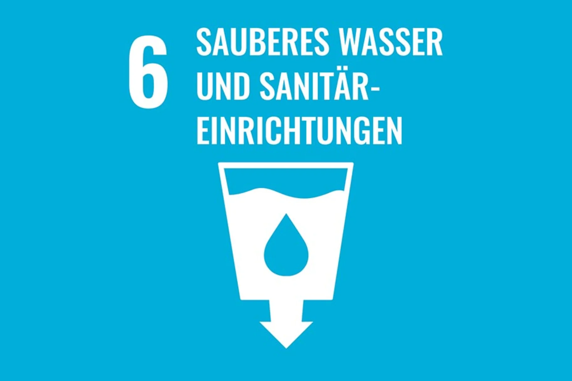 SDG Ziel SAUBERES WASSER UND SANITÄREINRICHTUNGEN
